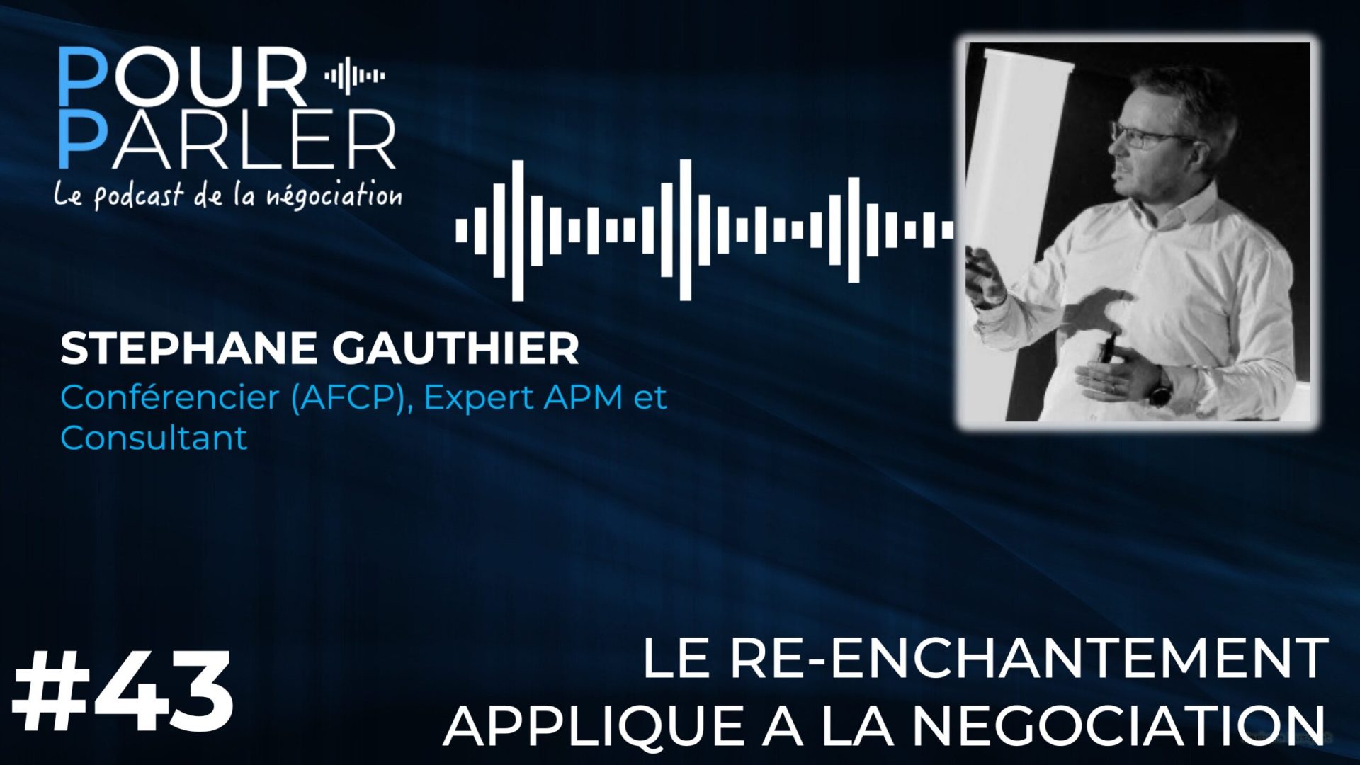 stephane gauthier Institut NERA Pourparler podcast négociation influence