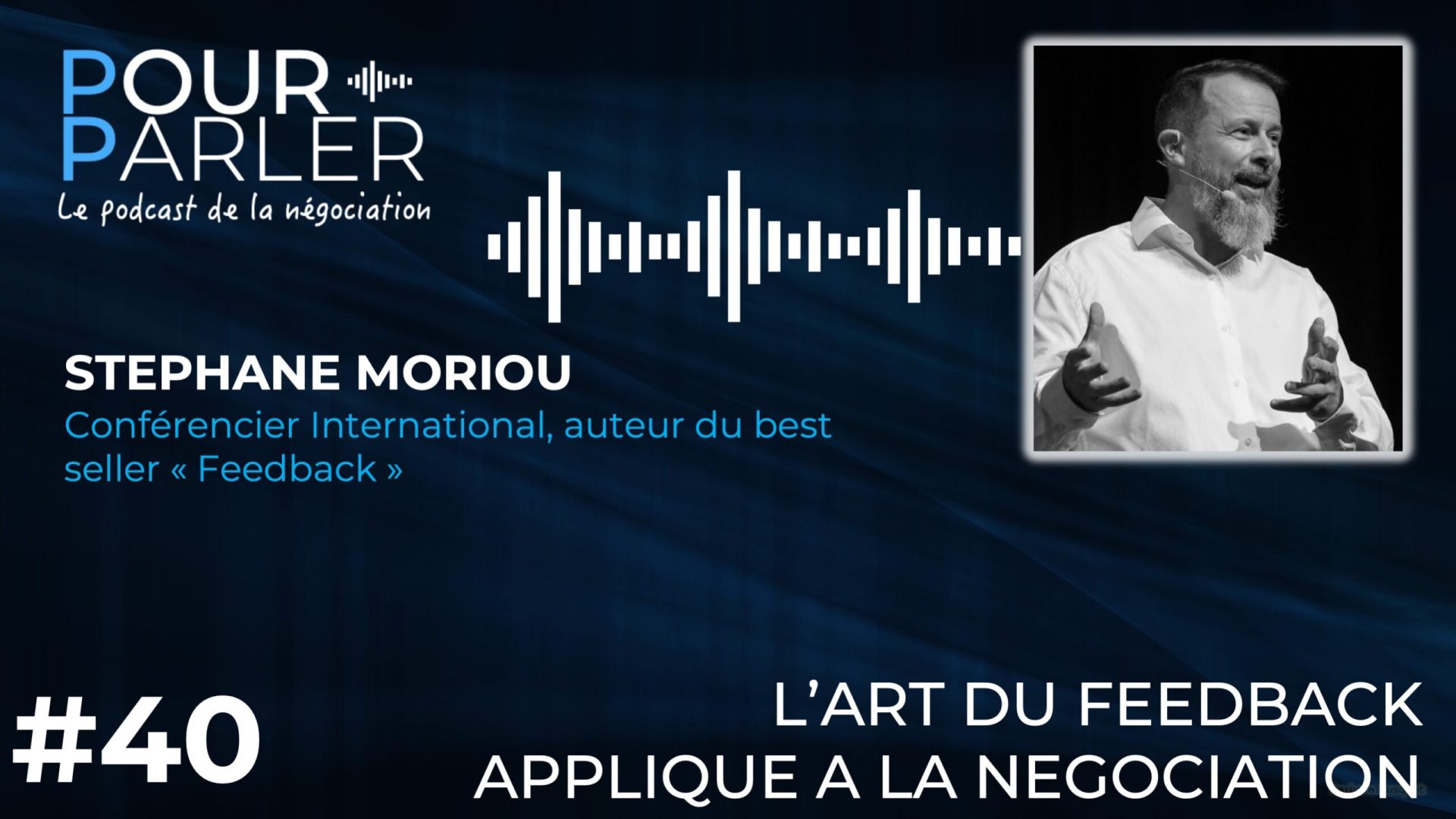 stephane morioou Institut NERA Pourparler podcast négociation influence